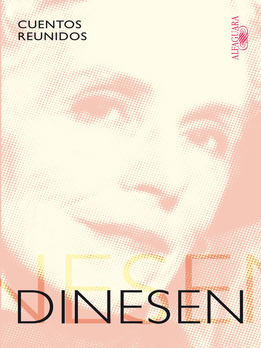 Title details for Cuentos reunidos Isak Dinesen by Isak Dinesen - Available